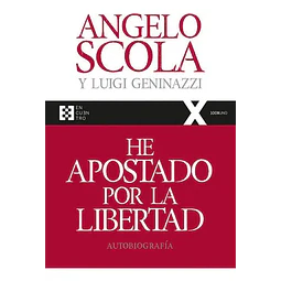 He apostado por la libertad. Autobiografía