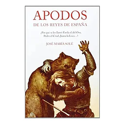 Apodos de los Reyes de España