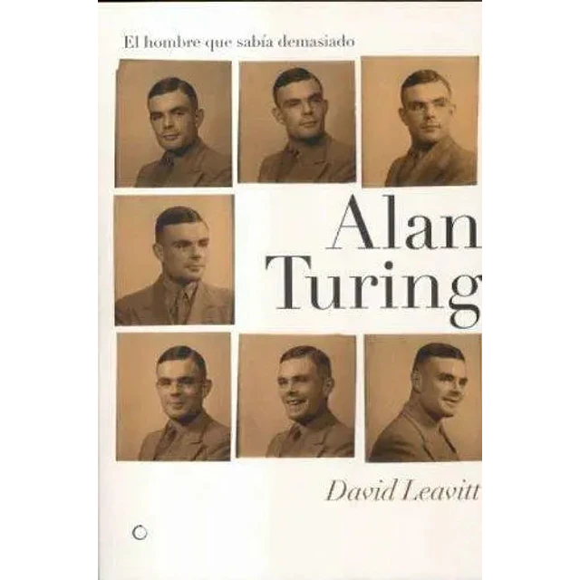 El hombre que sabia demasiado Alan Turing