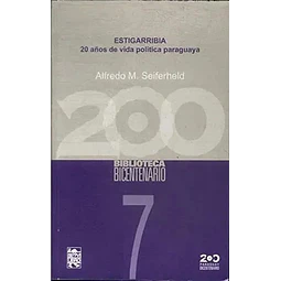 Estigarribia 20 años de vida política paraguaya