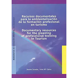 Recursos Documentales para la Ambientalizacion de la Formacion profesional en Turismo