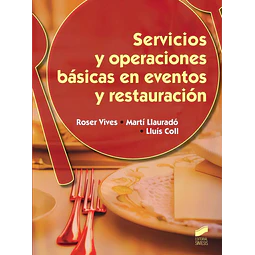 Servicios y operaciones básicas en eventos y restauración