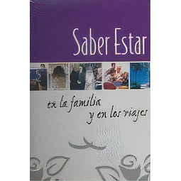 Saber Estar en la Familia y en los Viajes