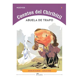 Nuevos Cuentos de Chiribitil Abuela de Trapo