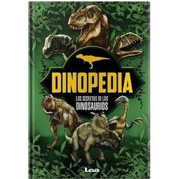 Dinopedia Los Secretos de los Dinosaurios