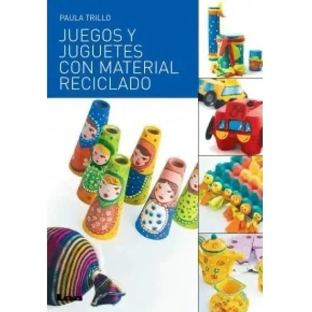 juegos y Juguetes con Material Reciclado
