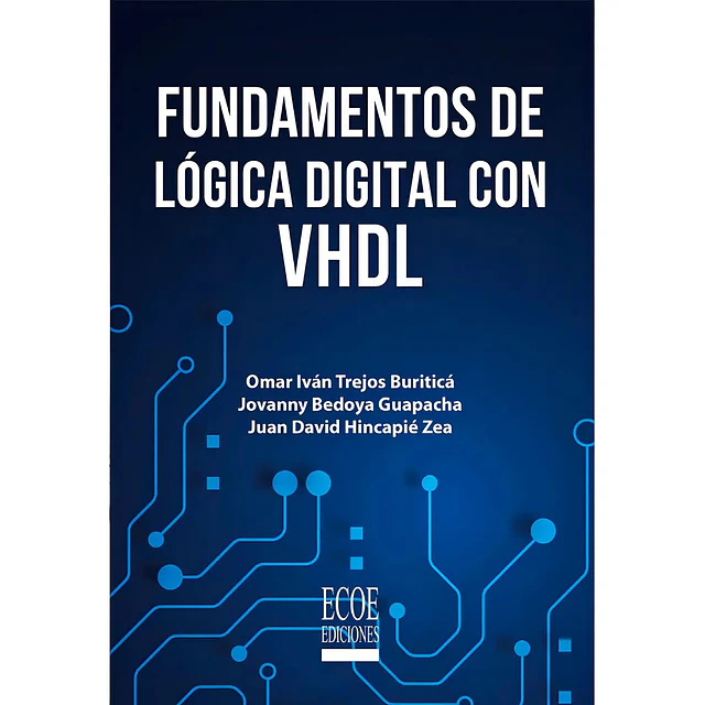 Fundamentos de Lógica Digital conVHDL