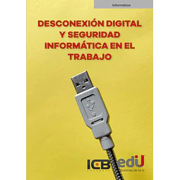 Desconexión digital y seguridad informática en el trabajo