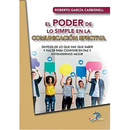 El poder de lo simple en la comunicacion efectiva