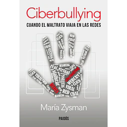 Ciberbullying. Cuando el maltrato viaja en las redes
