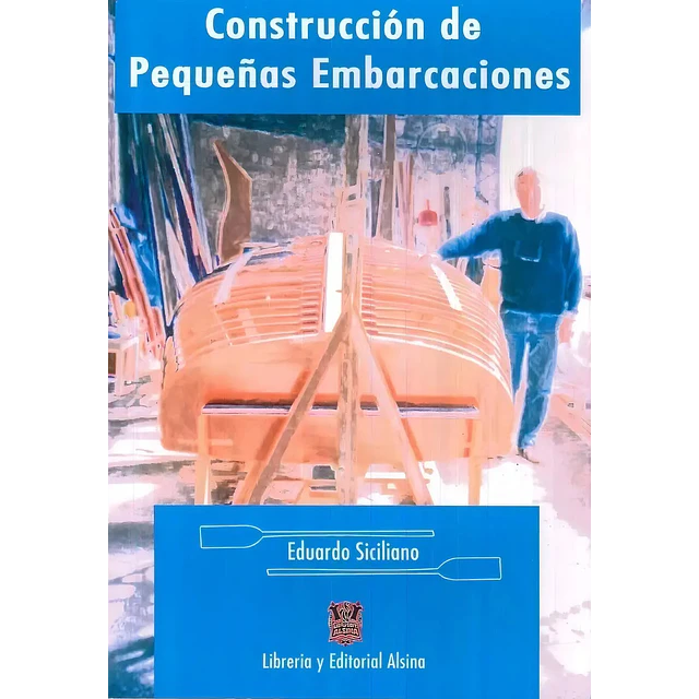 Construcción de Pequeñas Embarcaciones