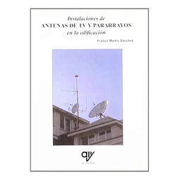Instalaciones de Antenas de TV y Pararrayos en la edificación