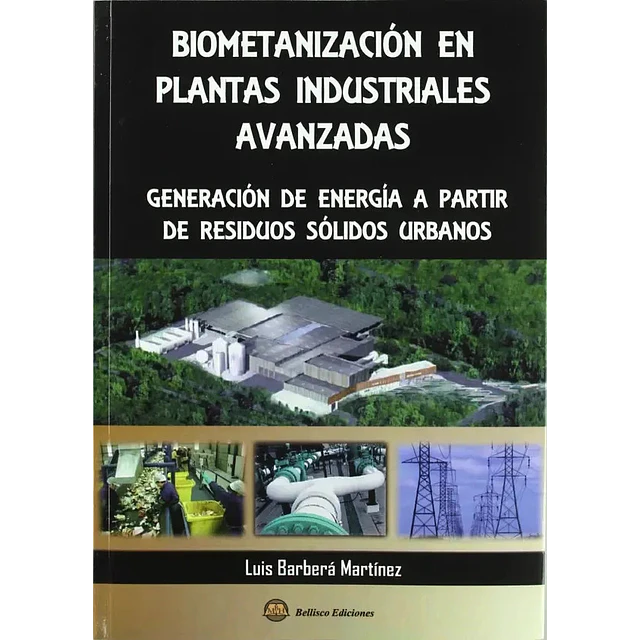 Biometanización en plantas industriales avanzadas