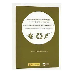 Análisis sobre el Destino de Aceite de Orujo a la Elaboración de Biocombustibles