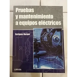 Pruebas y mantenimiento a equipos eléctricos