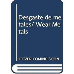 Desgastes de metales