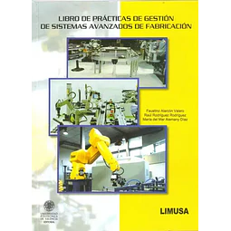 Libro de practica de gestion de sistemas avanzados de fabricacion