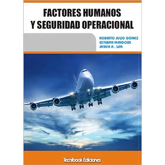Factores Humanos y Seguridad Operacional