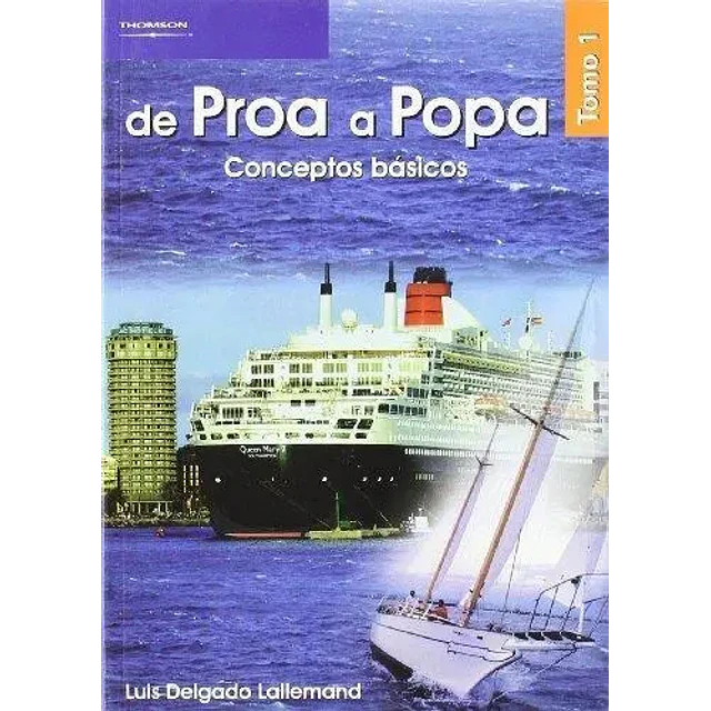 de Proa a Popa Tomo I