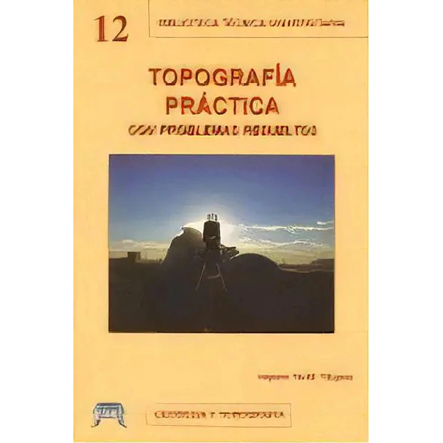 Topografía práctica con problemas resueltos