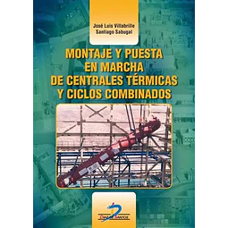 Montaje y puesta en marcha de centrales térmicas y ciclos combinados