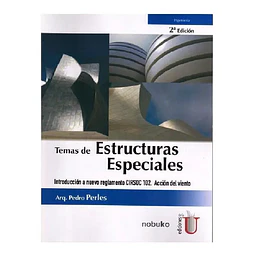 Temas de estructuras especiales. Introducción a nuevo reglamento CIRSOC 102. Acción del viento