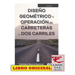 Diseño geométrico y operación de carreteras de dos carriles