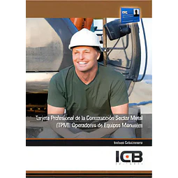 Tarjeta Profesional de la Construcción Sector Metal(TPM) Operadores de Equipos Manuales