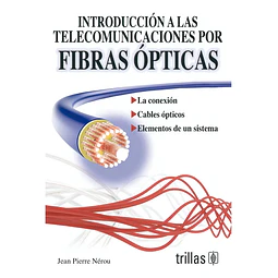 Introducción a las Telecomunicaciones por Fibras Ópticas