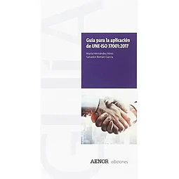 Guía par ala aplicación de UNE-ISO 37001:2017