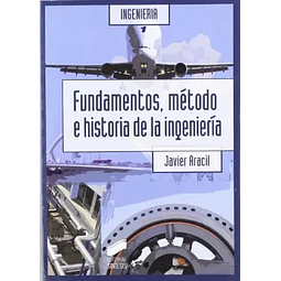 Fundamentos, método e historia de la ingeniería