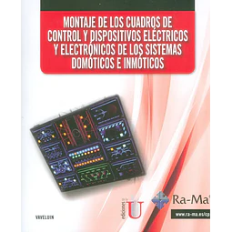 Montaje de los cuadros de control y dispositivos eléctricos y electrónicos de los sistemas domóticos