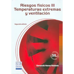 Riesgos físicos III Temperaturas extremas y ventilación