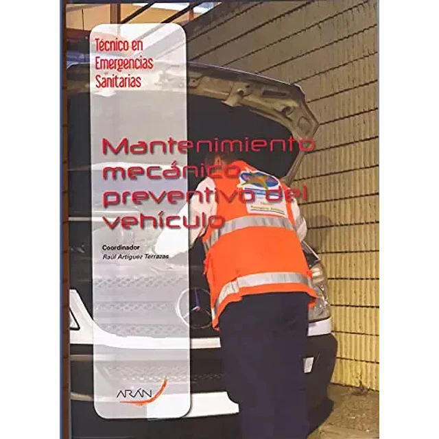 Mantenimiento Mecánico Preventivo del Vehículo