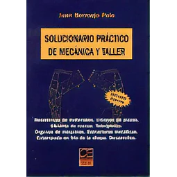 Solucionario Práctico de Mecánica y Taller