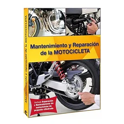 Mantenimiento y reparacion de la motocicleta