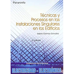 Tecnicas y procesos en las instalaciones singulares en los edificios