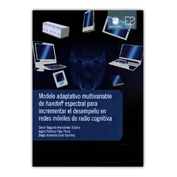 Modelo adaptativo multivariable de handoff espectral para incrementar el desempeño
