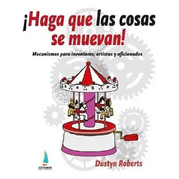 ¡ Haga que las cosas se muevan !