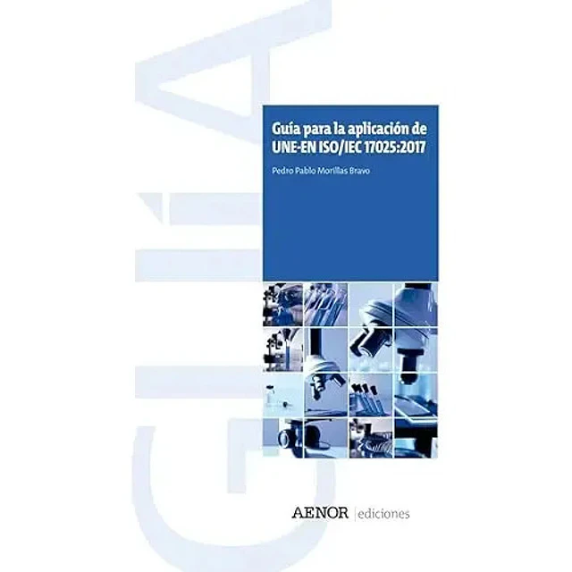 Guía para la aplicación de UNE-EN ISO/IEC 17025:2017