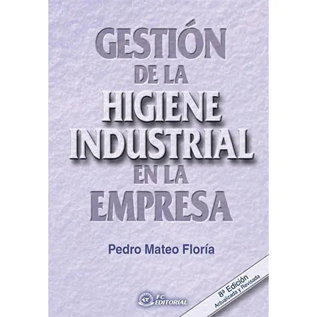 Gestion de la Higiene Industrial en la Empresa