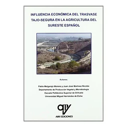 Influencia económica del trasvase Tajo-Segura en la agricultura del sureste español