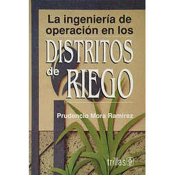 La ingeniería de operación en los Distritos de Riego