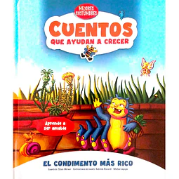El Condimento Mas Rico Cuentos Que Ayudan A Crecer
