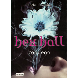 Hex Hall condena