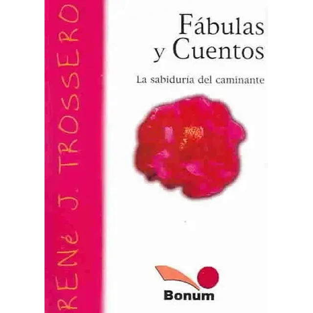 Fabulas y Cuentos, la sabiduría del caminante