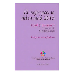 El mejor poema del mundo, 2015 Chák ( Escapar )