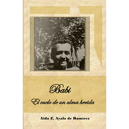 Babi El vuelo de un alma herida