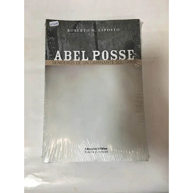 Senderos de un Caminante Solitario Abel Posse