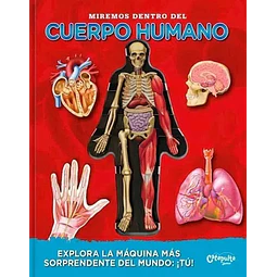 Miremos dentro del cuerpo humano